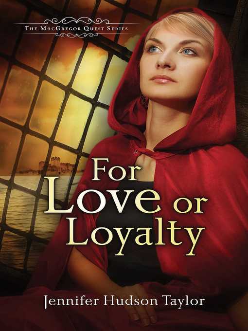 Title details for For Love or Loyalty by Jennifer Hudson Taylor - Wait list